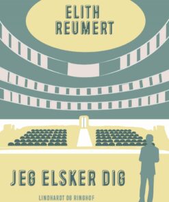 Jeg Elsker Dig - Elith Reumert - Bog