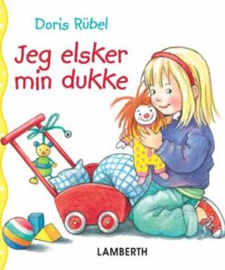 Jeg Elsker Min Dukke - Doris Rübel - Bog