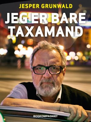 Jeg Er Bare Taxamand - Jesper Grunwald - Bog