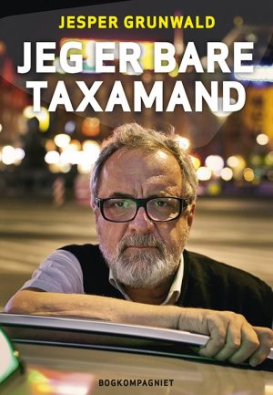 Jeg Er Bare Taxamand - Jesper Grunwald - Bog