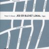 Jeg Er Blevet Lokal - Peter H. Olesen - Bog