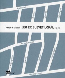 Jeg Er Blevet Lokal - Peter H. Olesen - Bog