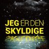 Jeg Er Den Skyldige - Marianne Monteau - Bog