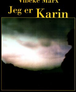 Jeg Er Karin - Vibeke Marx - Bog