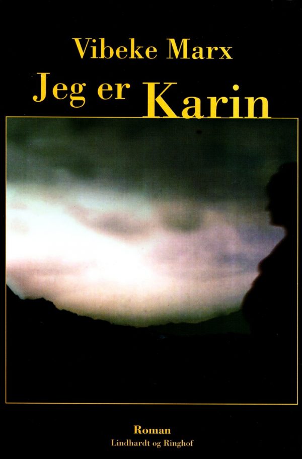 Jeg Er Karin - Vibeke Marx - Bog