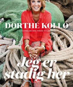 Jeg Er Stadig Her - Dorthe Kollo - Bog