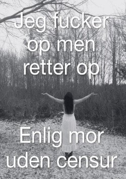 Jeg Fucker Op Men Retter Op - Susan Bernard - Bog