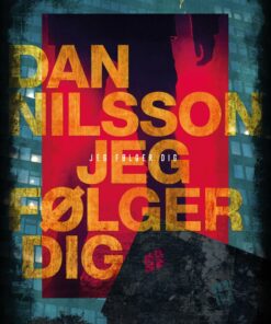 Jeg Følger Dig - Dan Nilsson - Bog