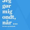 Jeg Gør Mig Ondt, Når - Lisbeth Zornig Andersen - Bog