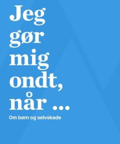 Jeg Gør Mig Ondt, Når - Lisbeth Zornig Andersen - Bog