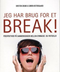 Jeg Har Brug For Et Break! - Søren østergaard - Bog