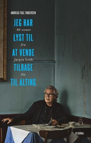 Jeg Har Lyst Til At Vende Tilbage Til Alting - Andreas Fugl Thøgersen - Bog