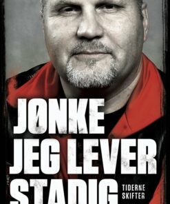 Jeg Lever Stadig - Jørn Jønke Nielsen - Bog