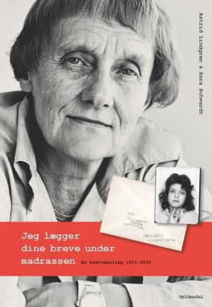 Jeg Lægger Dine Breve Under Madrassen - Astrid Lindgren - Bog