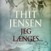 Jeg Længes - Thit Jensen - Bog