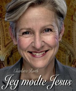 Jeg Mødte Jesus - Charlotte Rørth - Bog