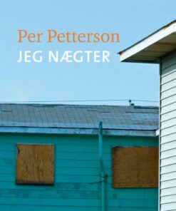 Jeg Nægter - Per Petterson - Bog