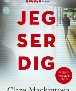 Jeg Ser Dig - Clare Mackintosh - Bog