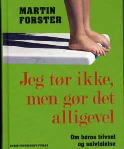 Jeg Tør Ikke, Men Gør Det Alligevel - Martin Forster - Bog