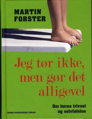 Jeg Tør Ikke, Men Gør Det Alligevel - Martin Forster - Bog