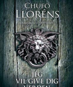 Jeg Vil Give Dig Verden - Chufo Lloréns - Bog