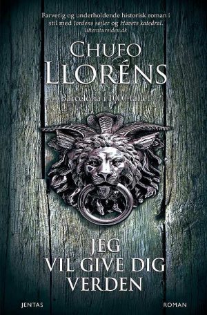 Jeg Vil Give Dig Verden - Chufo Lloréns - Bog