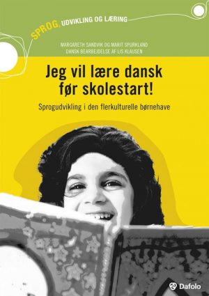 Jeg Vil Lære Dansk Før Skolestart! - Margareth Sandvik - Bog