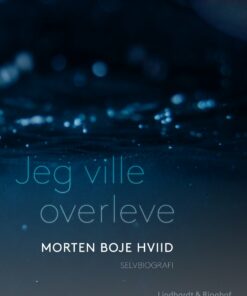 Jeg Ville Overleve - Morten Boje Hviid - Bog