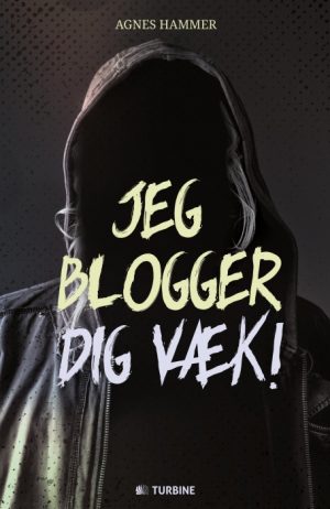 Jeg blogger dig væk (Bog)