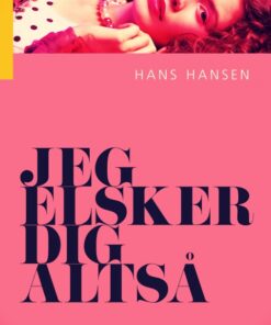 Jeg elsker dig altså (E-bog)