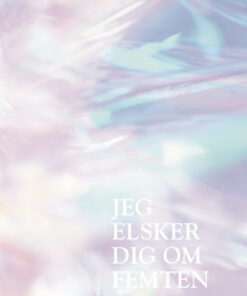 Jeg elsker dig om femten år (Bog)