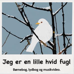 Jeg er en lille hvid fugl (E-bog)