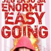 Jeg er jo så enormt easy going (E-bog)