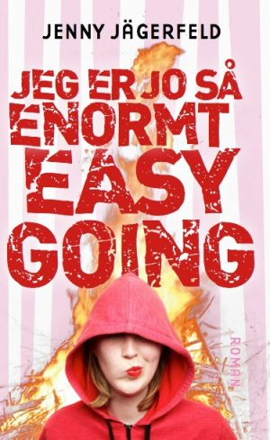 Jeg er jo så enormt easy going (E-bog)