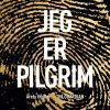 Jeg er pilgrim (E-bog)