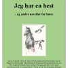 Jeg har en hest (E-bog)