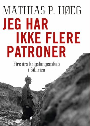 Jeg har ikke flere patroner (E-bog)