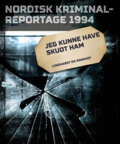 Jeg kunne have skudt ham (E-bog)