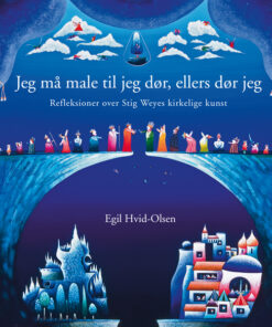 Jeg må male til jeg dør, ellers dør jeg (Bog)