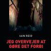 Jeg overvejer at gøre det forbi (storskrift) (Bog)