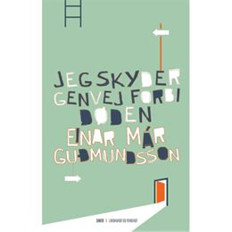 Jeg skyder genvej forbi døden - Hardback