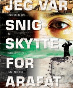 Jeg var snigskytte for Arafat (E-bog)