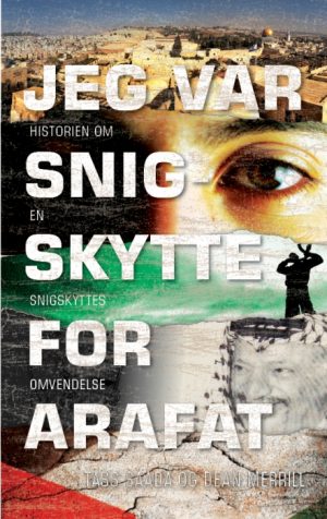 Jeg var snigskytte for Arafat (E-bog)