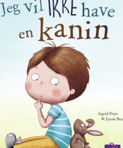 Jeg vil IKKE have en kanin (Bog)