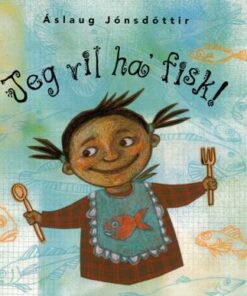 Jeg vil ha fisk! (Bog)
