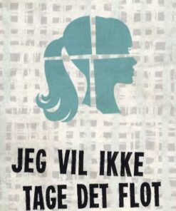 Jeg vil ikke tage det flot (Bog)