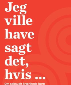 Jeg ville have sagt det, hvis ... (E-bog)