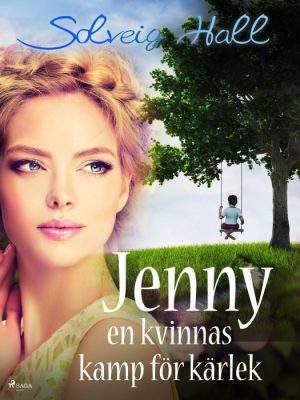 Jenny, en kvinnas kamp för sin kärlek (E-bog)