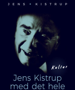 Jens Kistrup med det hele (E-bog)
