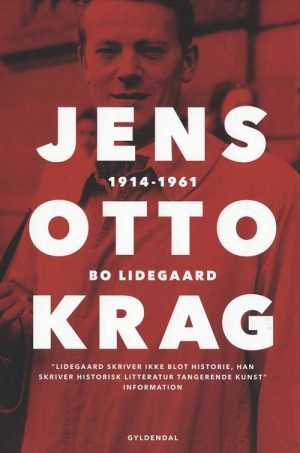 Jens Otto Krag - Bo Lidegaard - Bog
